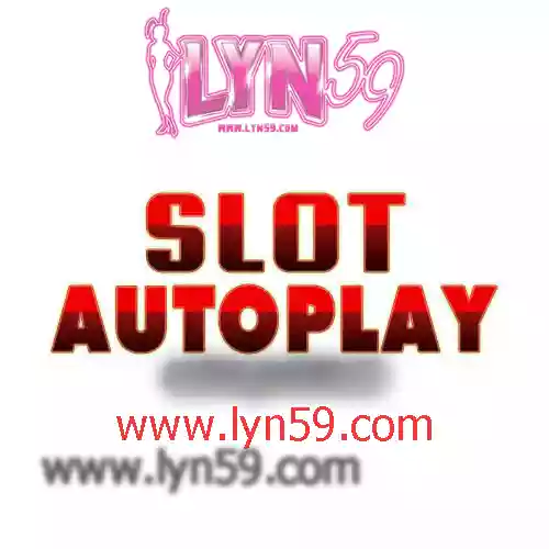 Autoplay Slot